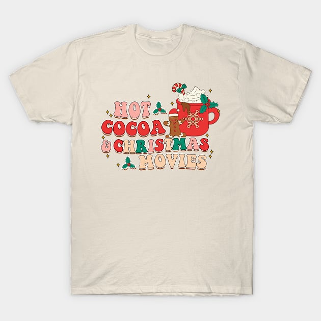 Hot Cocoa and Christmas Movies T-Shirt by EliseOB